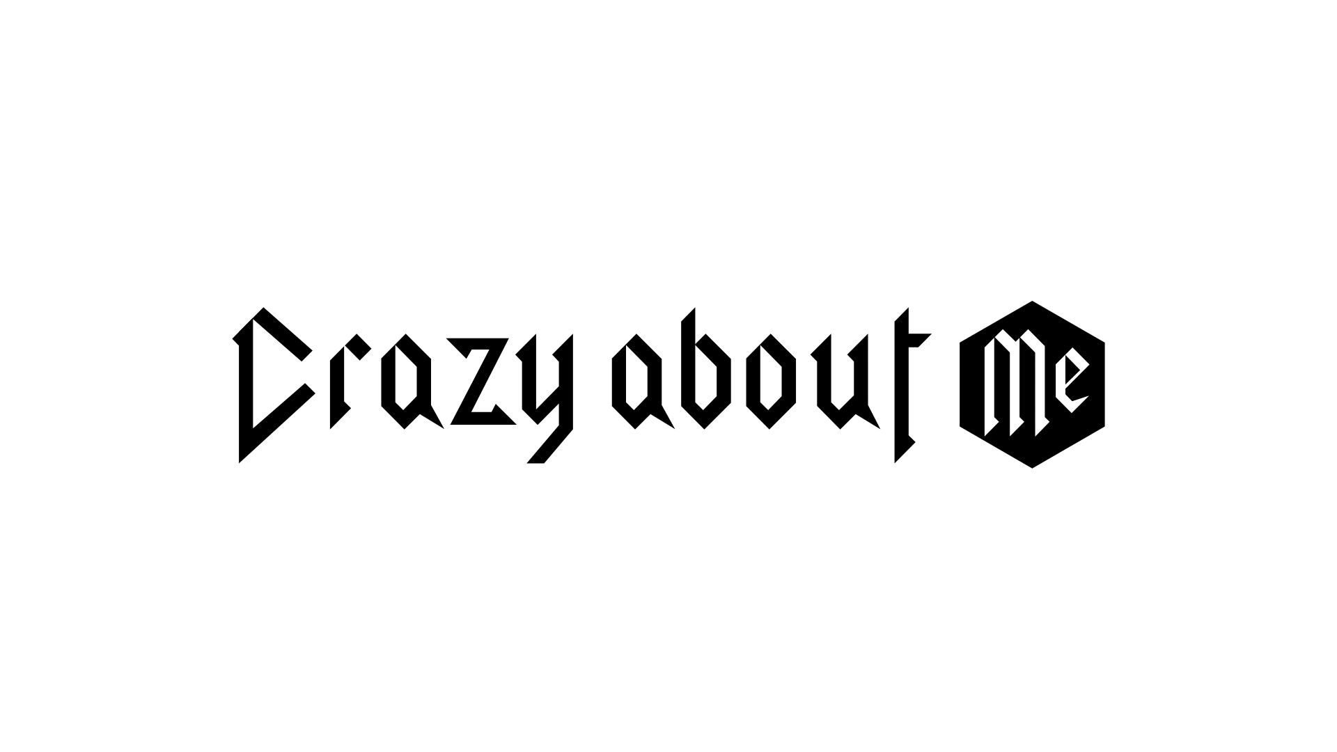 crazy about me
